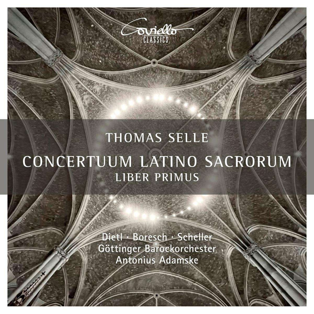 THOMAS SELLE: CONCERTUUM LATINO SACRORUM, LIBER PRIMUS