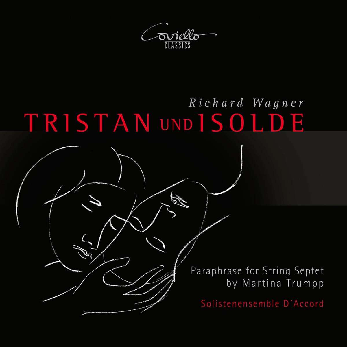 RICHARD WAGNER: TRISTAN UND ISOLDE - PARAPHRASE FOR STRING SEPTET BY MARTINA TR