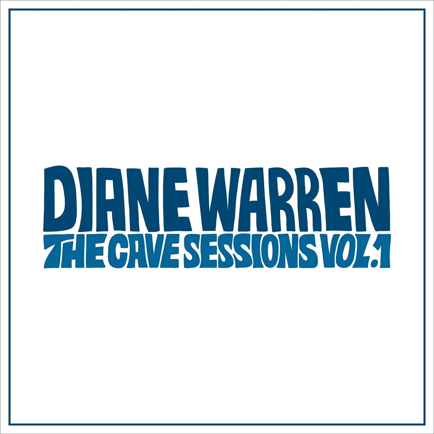 DIANE WARREN: THE CAVE SESSION