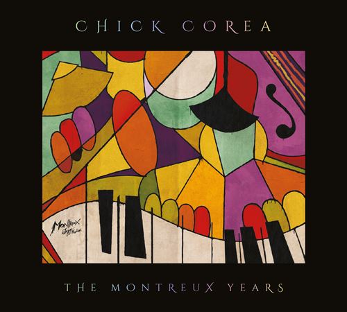 CHICK COREA: THE MONTREUX YEARS