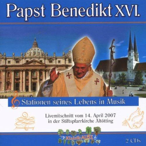 PAPST BENEDIKT XVI. - STATIONEN SEINES LEBENS