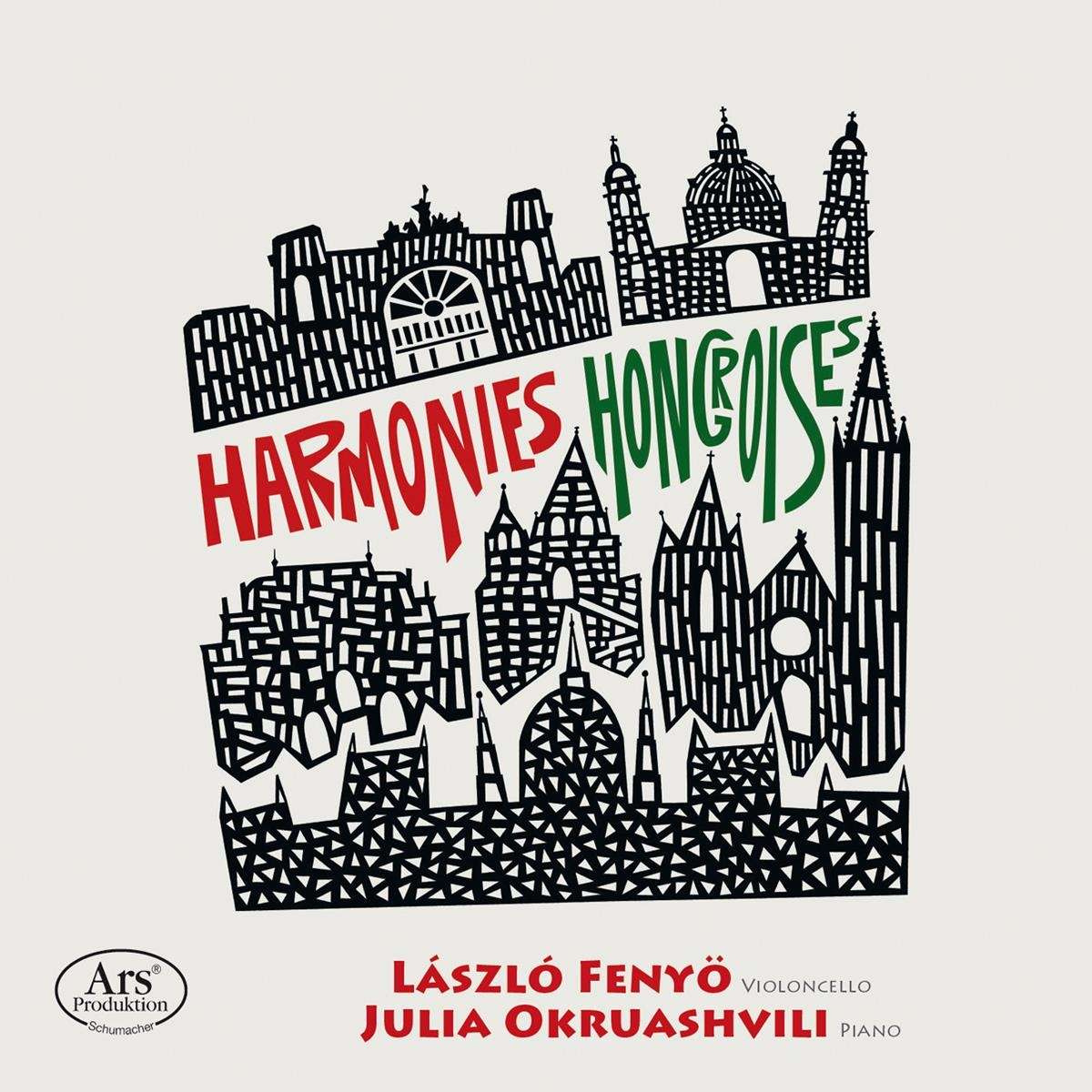 HARMONIES HONGROISES - WORKS FOR CELLO AND PIANO