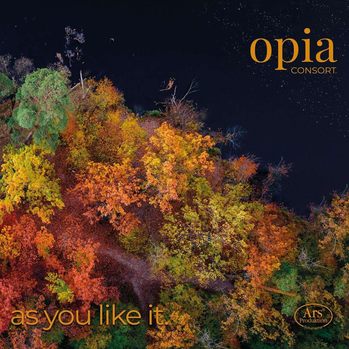 OPIA CONSORT - AS YOU LIKE IT