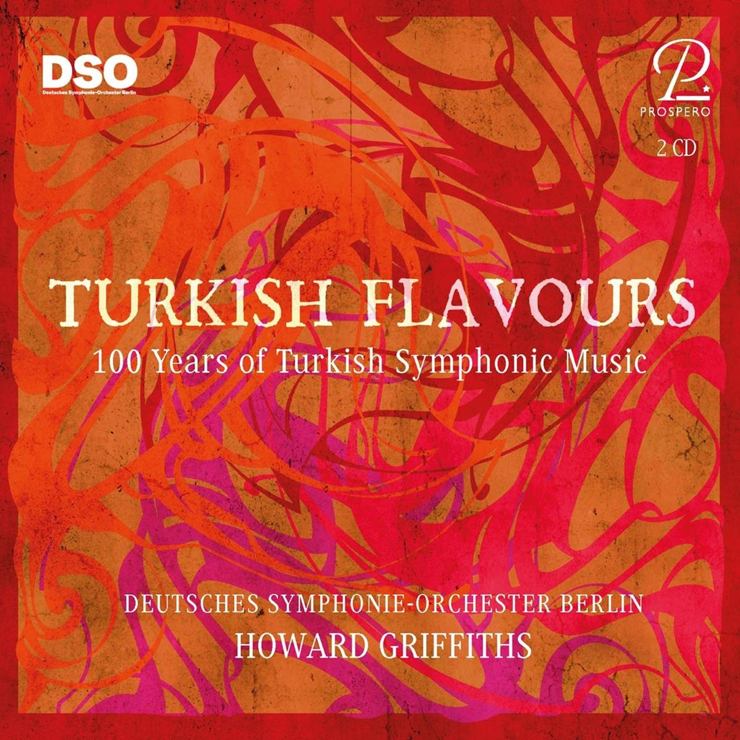 TURKISH FLAVOURS - 100 YEARS OF TURKISH SYMPHONIC MUSIC