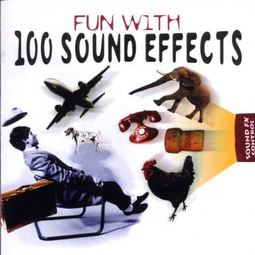 FUN WITH 100 SOUND EFFECTS