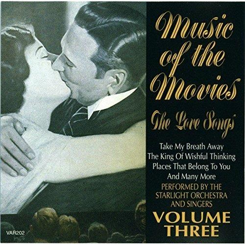 MUSIC OF THE MOVIES - THE LOVE SONGS VOLUME THREE