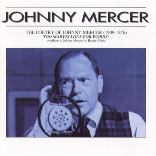 POETRY OF JOHNNY MERCER