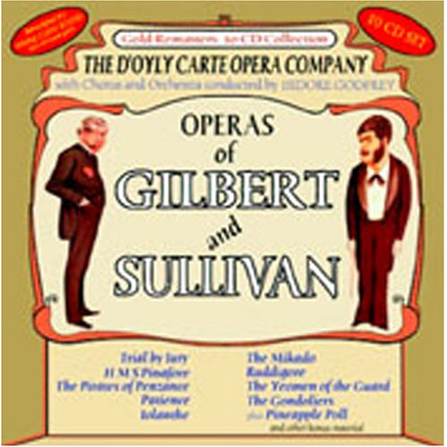 OPERAS OF GILBERT AND SULLIVAN