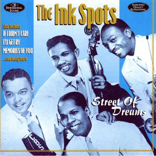 INK SPOTS - STREET OF DREAMS