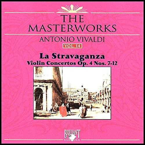 LA STRAVAGANZA - VIOLIN CONCERTOS OP. 4 NOS. 7-12