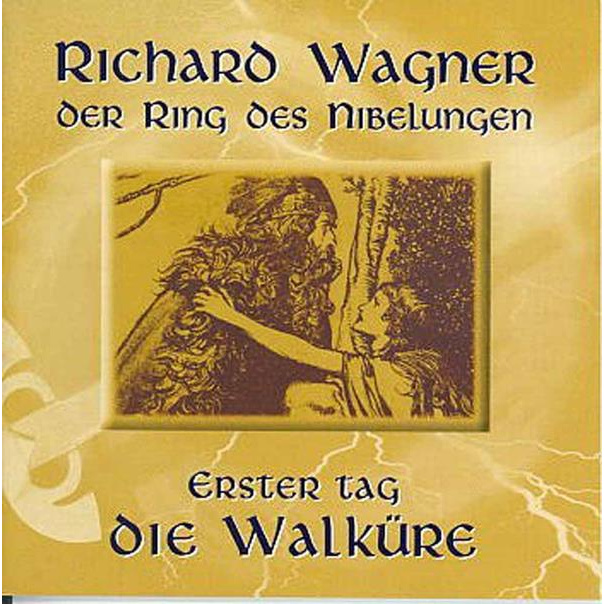 DER RING DES NIBELUNGEN -  DIE WALKURE