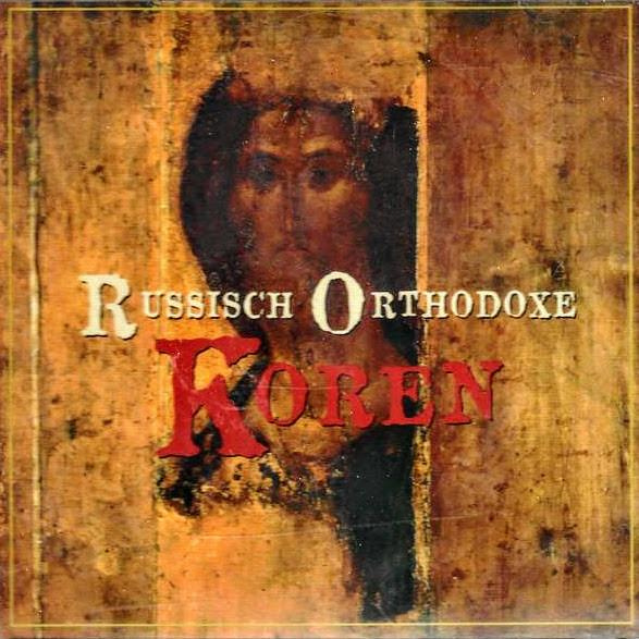 RUSSISCH ORTHODOXE KOREN