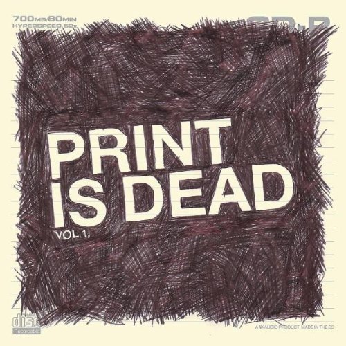 PRINT IS DEAD VOL.1