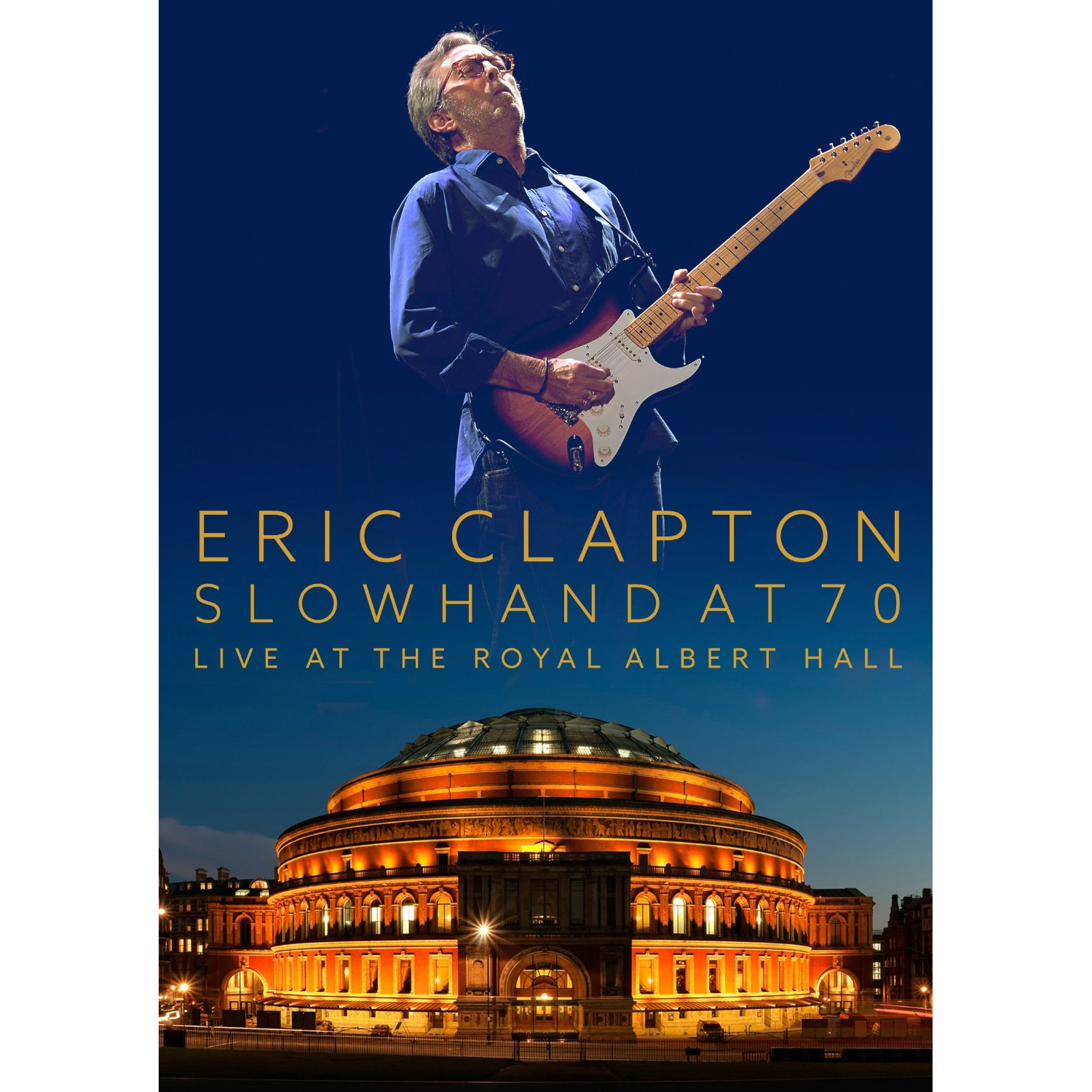 SLOWHAND AT 70 - LIVE AT RAH - DVD