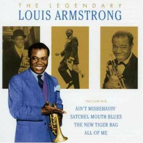 THE LEGENDARY LOUIS ARMSTRONG