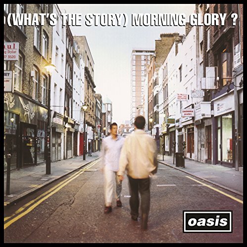 (WHAT'S THE STORY) MORNING GLORY? (REMASTERED)