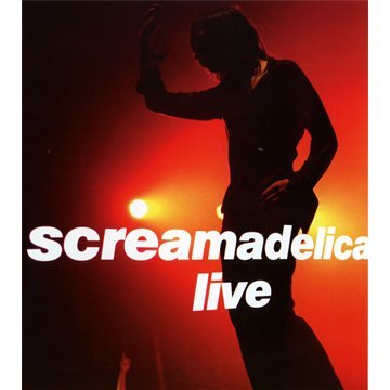 SCREAMADELICA LIVE!+CLASSIC ALBUM