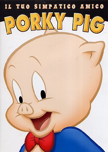 LOONEY TUNES - IL TUO SIMPATICO AMICO PORKY PIG