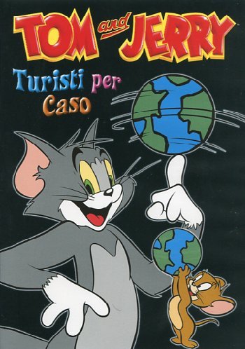 TOM & JERRY - TURISTI PER CASO