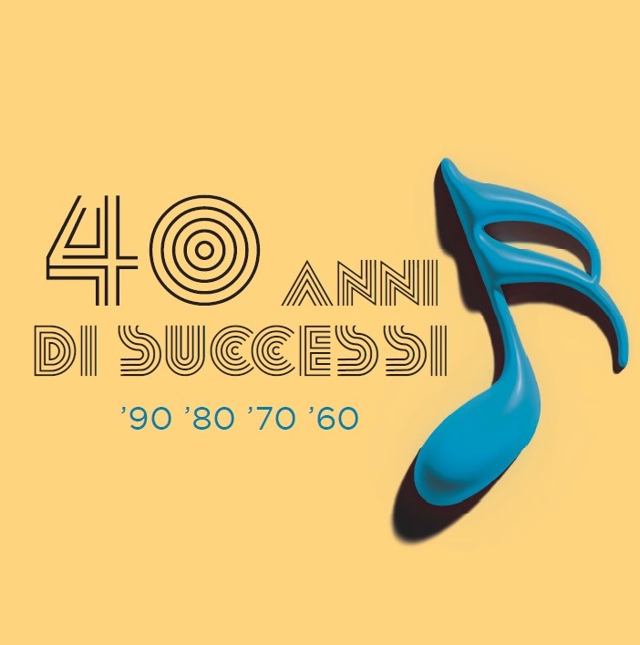 40 ANNI DI SUCCESSI ('90 '80 '70 '60)