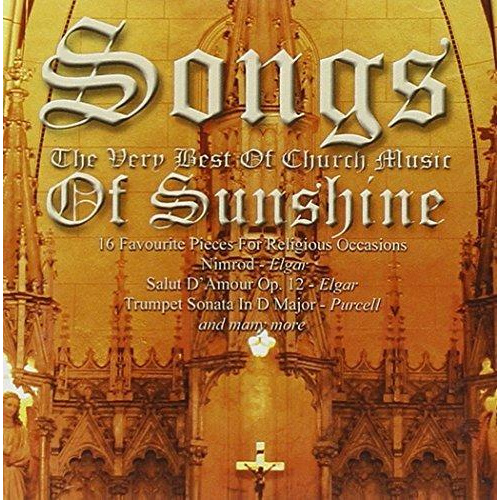 SONGS OF SUNSHINE - THE VERY BEST OF CHURCH MUSIC