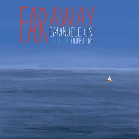 FAR AWAY (FEAT. FILIPPO TIMI)