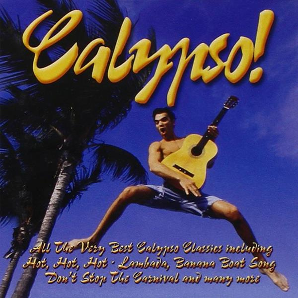 CALIPSO - THE VERY BEST CALYPSO CLASSICS