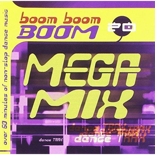 BOOM BOOM BOOM MEGAMIX / OVER 60 MINUTES OF DANCE MUSIC