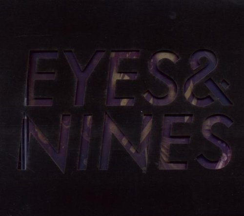 EYES & NINES