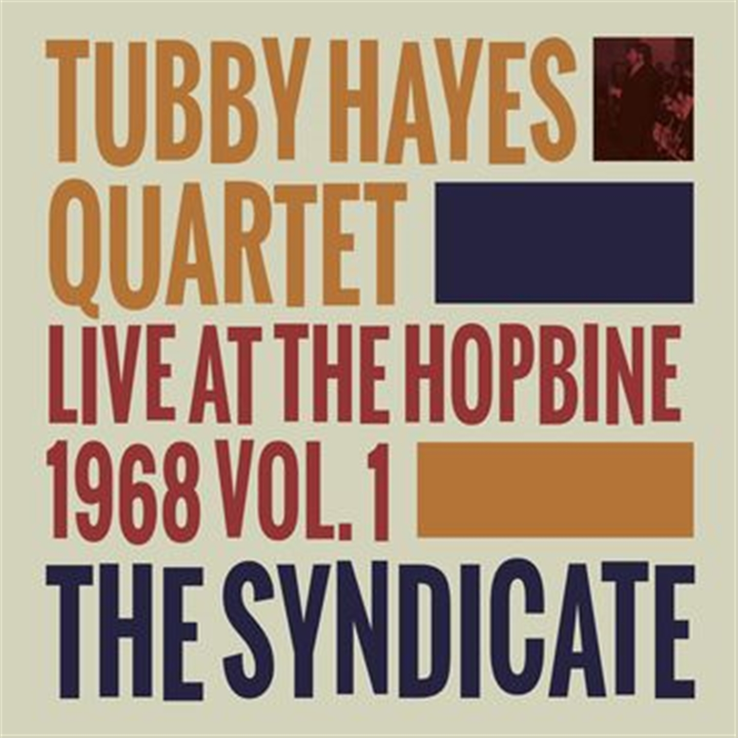 THE SYNDICATE: LIVE AT THE HOPBINE 1968 [LP]