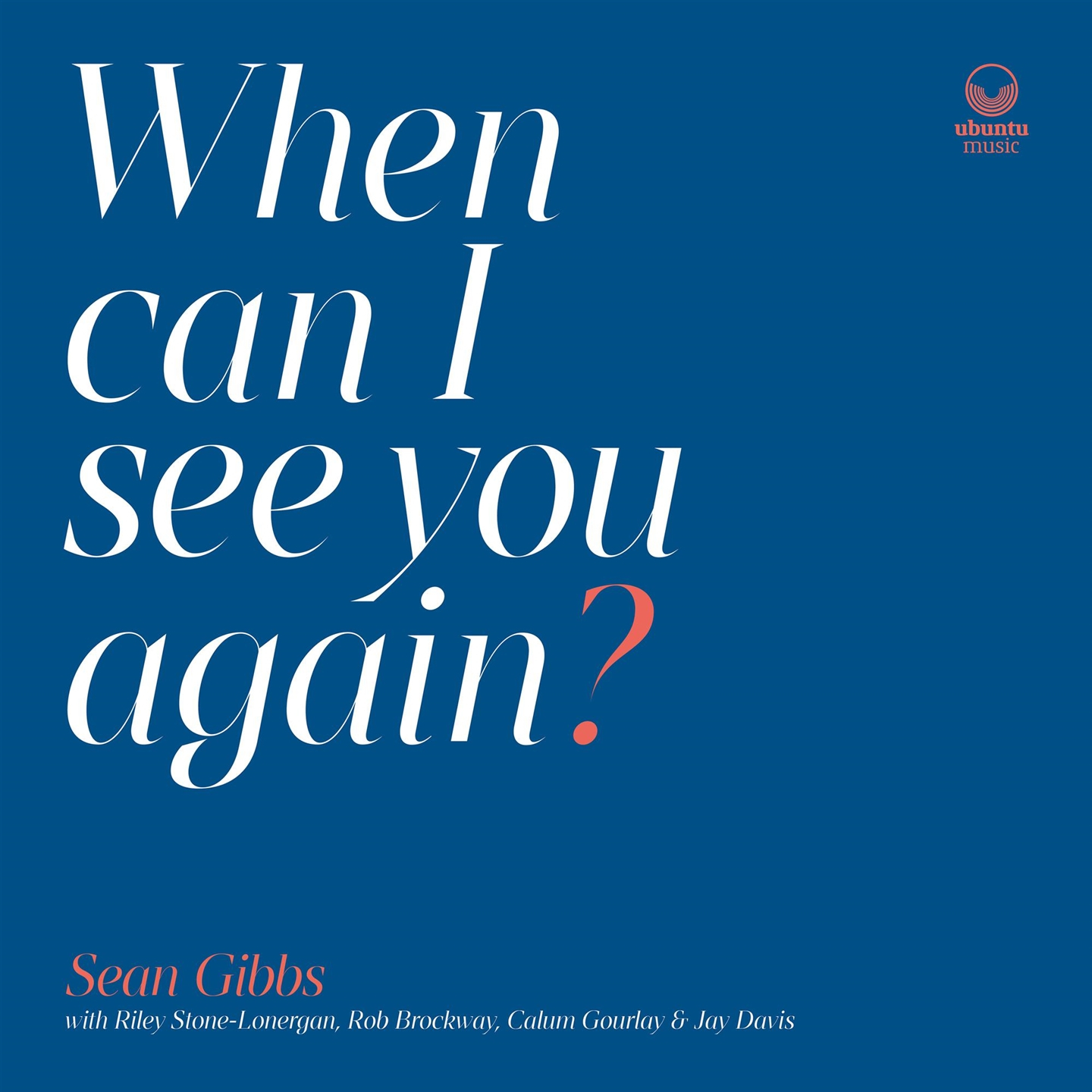 WHEN CAN I SEE YOU AGAIN? [LP]