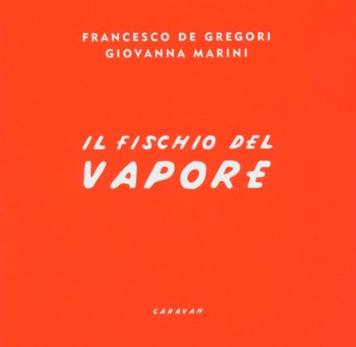 IL FISCHIO DEL VAPORE