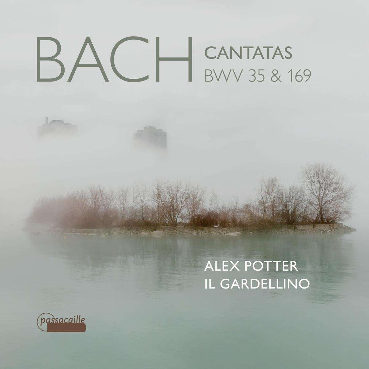 JOHANN SEBASTIAN BACH: CANTATAS BWV 35 & 169 / TOCCATA, ADAGIO & FUGUE BWV 564