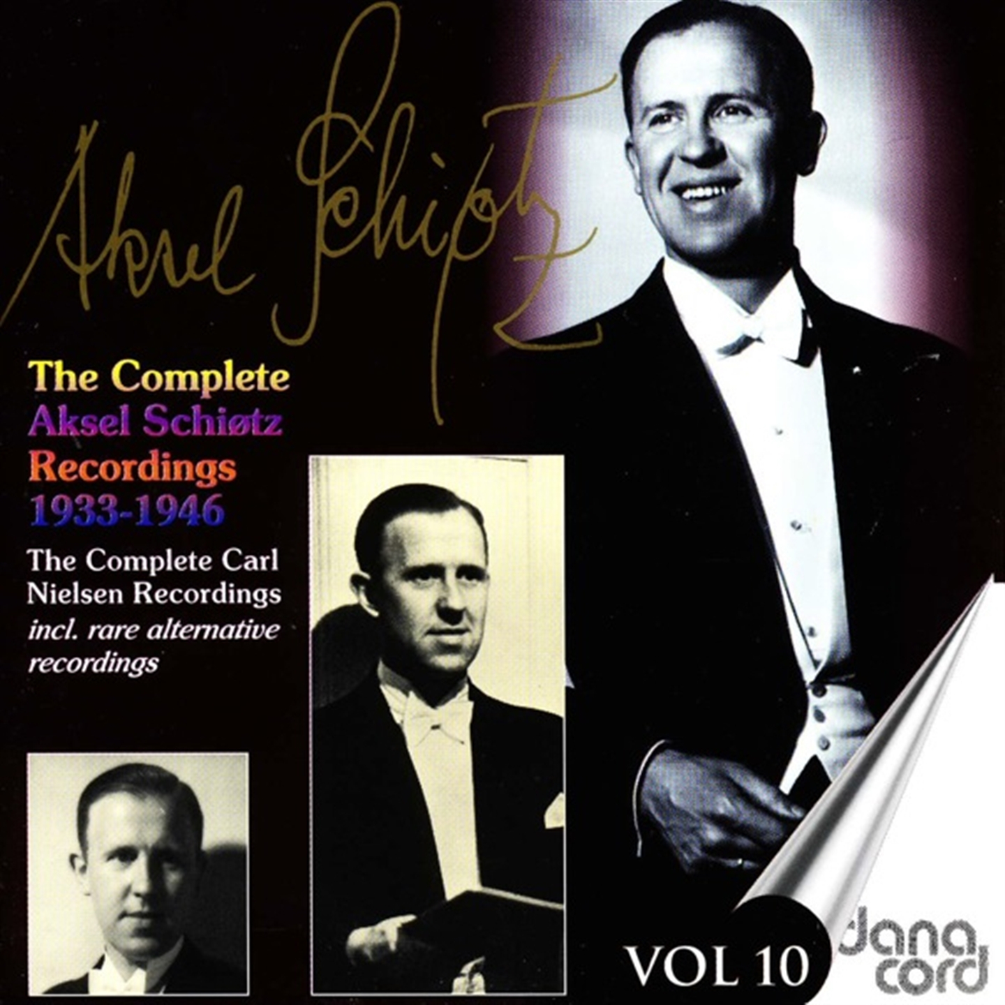 AKSEL SCHIOTZ COLLECTION, VOL. 10 (COMPLETE CARL NIELSEN REC.)