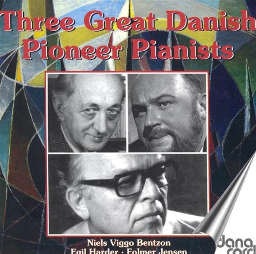 THREE GREAT DANISH PIONEER PIANISTS