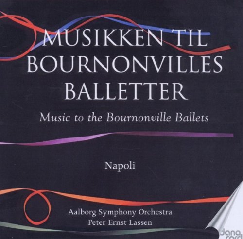 NAPOLI OR THE FISHERMAN AND HIS BRIDE (BOURNONVILLE BALLET)