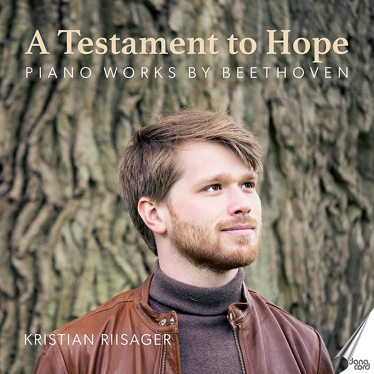 A TESTAMENT TO HOPE - PIANOWORKS BY BEETHOVEN