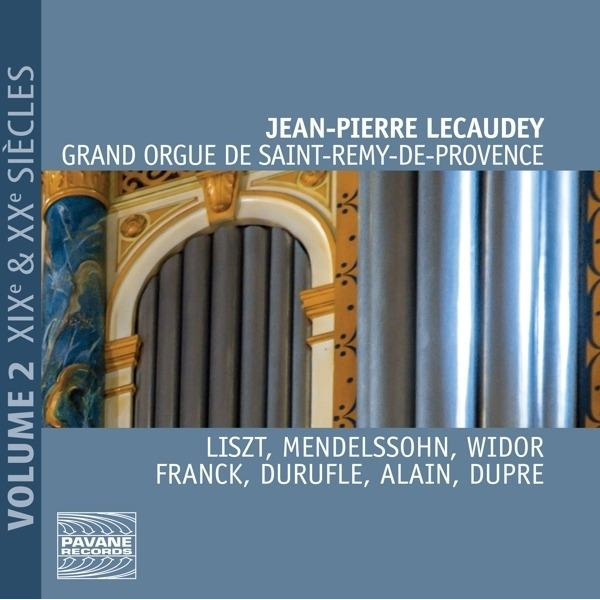 GRAND ORGUE DE ST-RÉMY-DE-PROVENCE - VOL. 2: XIXE & XXE SIÈCLES