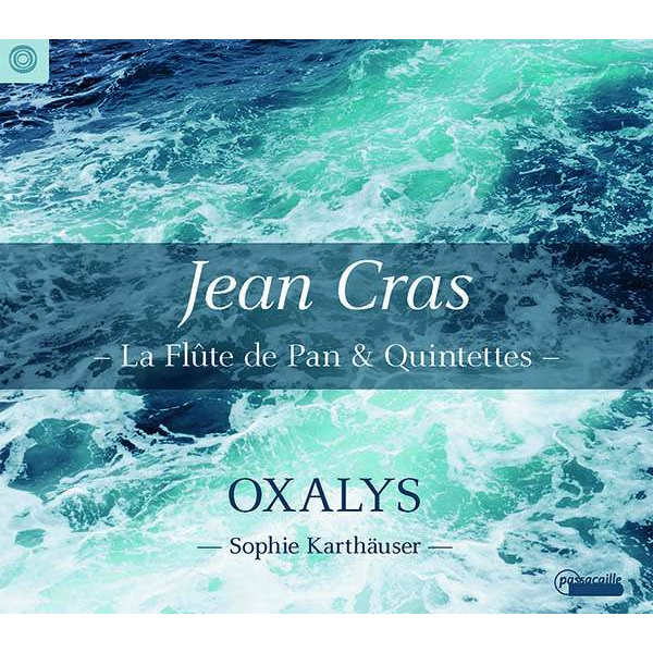 JEAN CRAS: LA FLUTE DE PAN & QUINTETTES