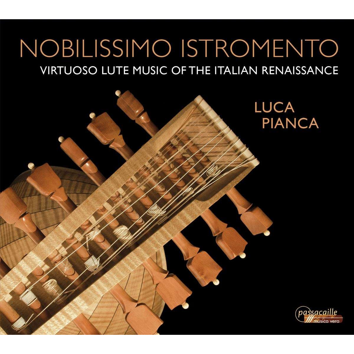 NOBILISSIMO ISTROMENTO - VIRTUOSO LUTE MUSIC OF THE ITALIAN RENAISSANCE