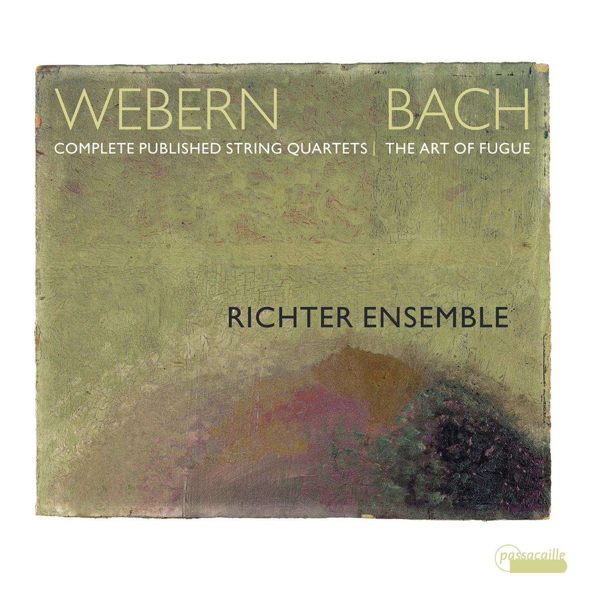 ANTON WEBERN: COMPLETE PUBLISHED STRING QUARTETS - JOHANN SEBASTIAN BACH: THE A