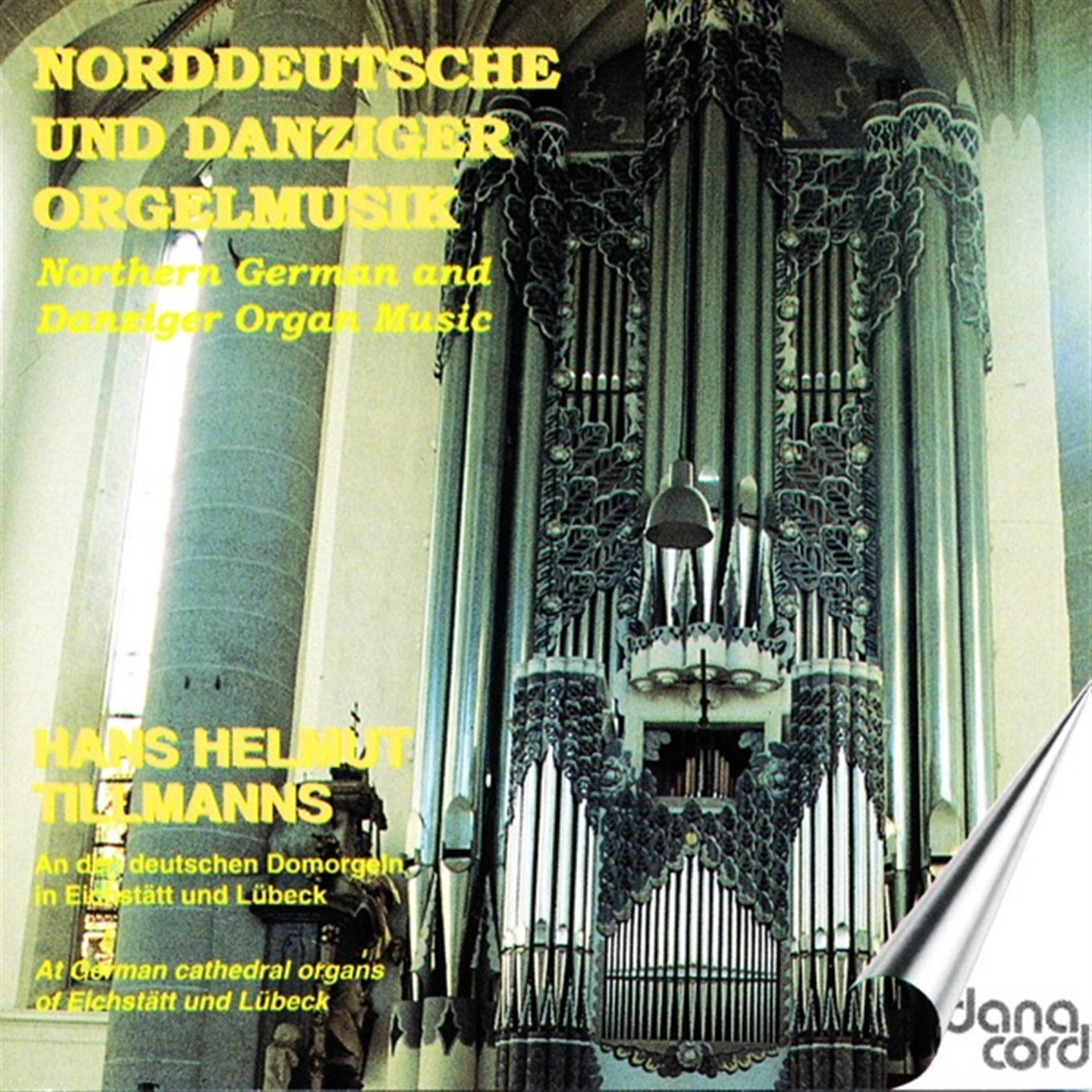 NORTHERN GERMAN AND DANZIGER ORGAN MUSIC