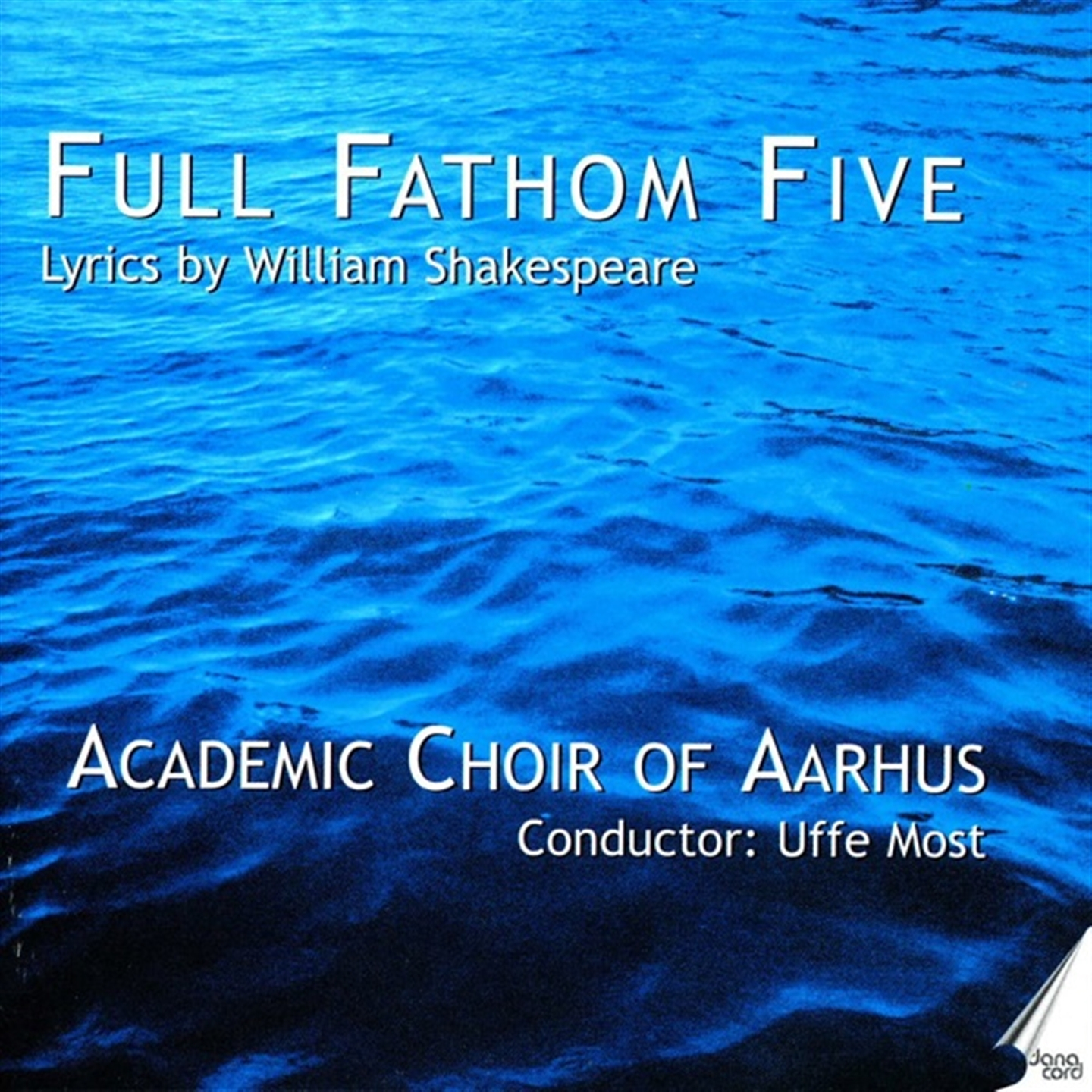 FULL FATHOM FIVE - WORKS FOR CHOIR