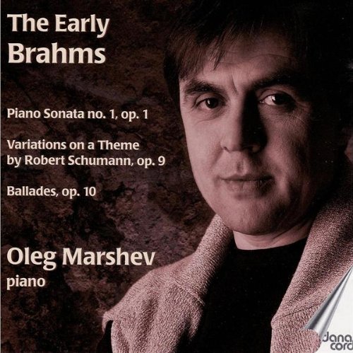 THE EARLY BRAHMS - PIANO WORKS