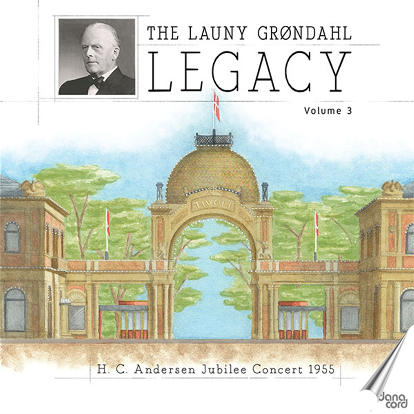 THE LAUNY GRONDAHL LEGACY VOL.3 - H.C. ANDERSEN JUBILEE CONC. 1955