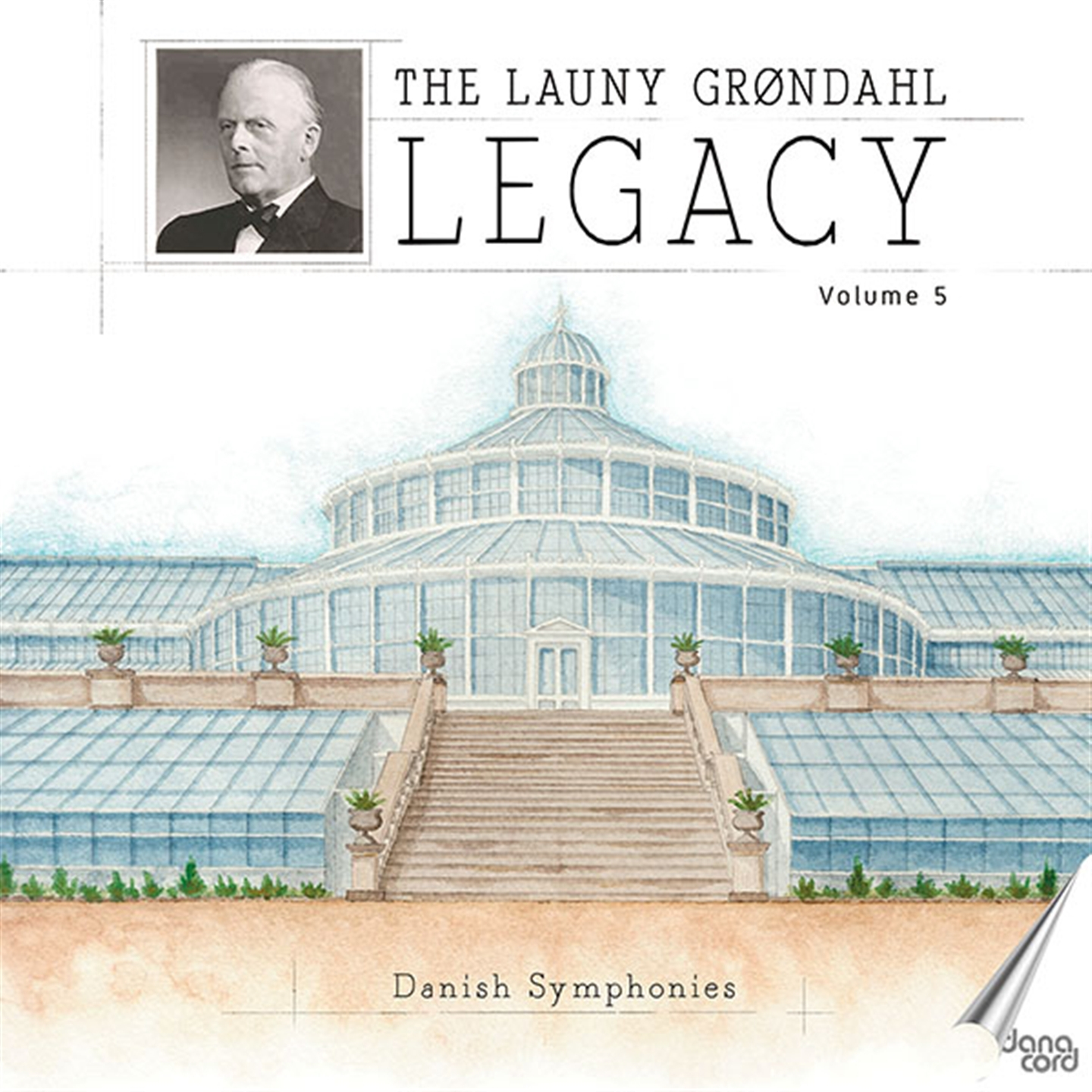 THE LAUNY GRONDAHL LEGACY VOL.5 - DANISH SYMPHONIES