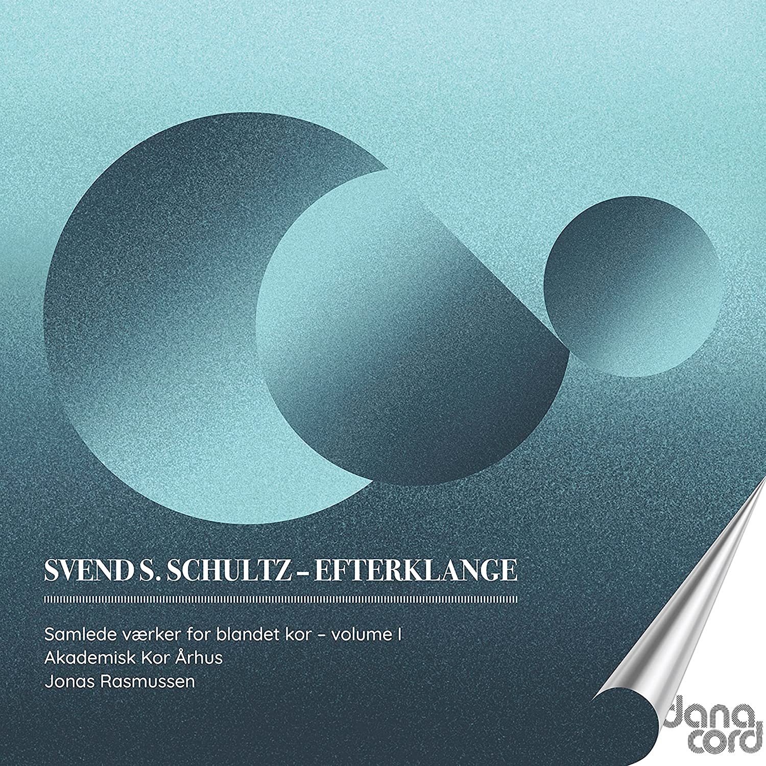 SVEND SIMON SCHULTZ: CHORAL SONGS