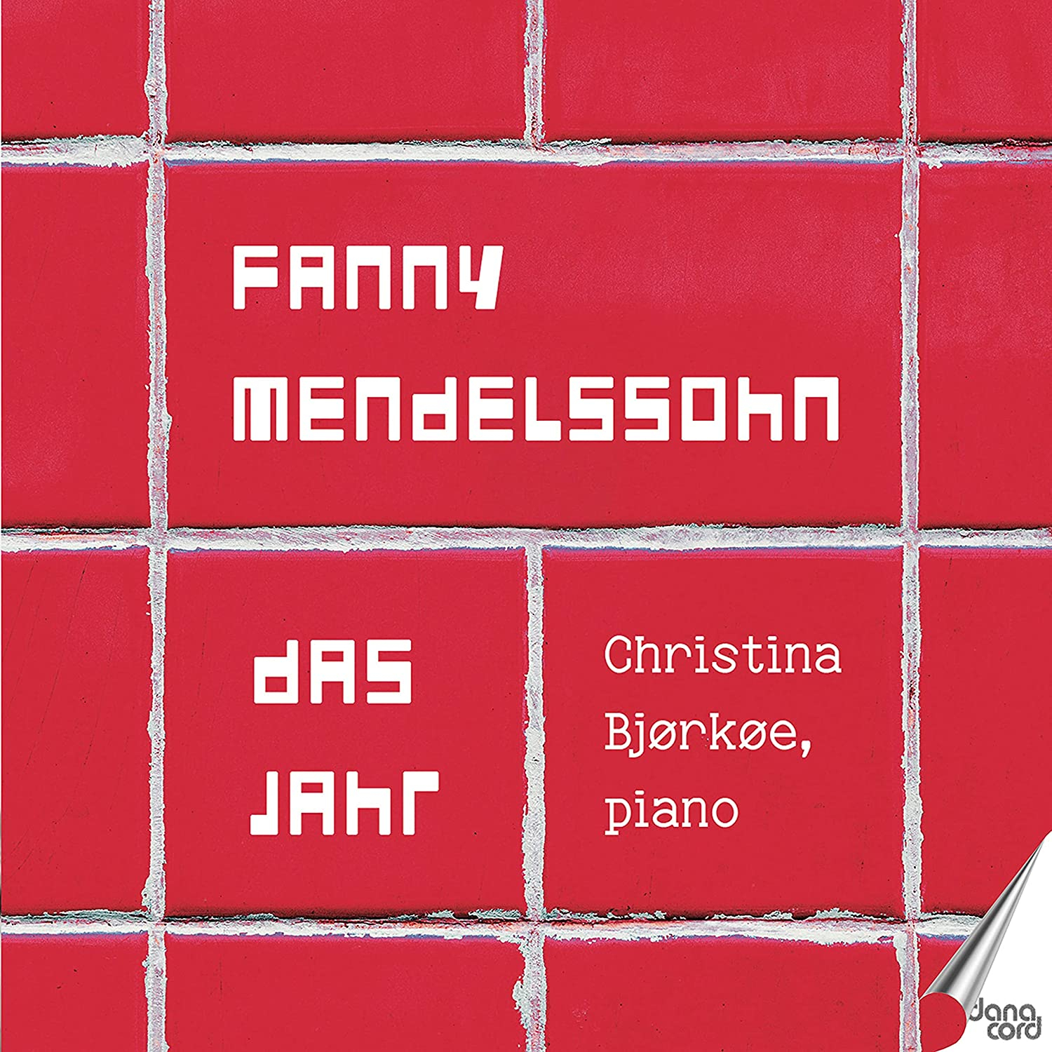 FANNY MENDELSSOHN: DAS JAHR