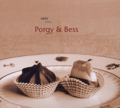 VEIN PLAYS PORGY & BESS