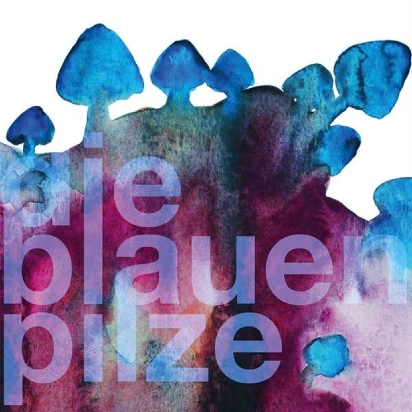 DIE BLAUEN PILZE